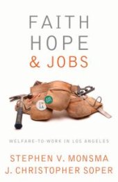 book Faith, Hope, and Jobs : Welfare-To-Work in Los Angeles