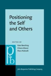 book Positioning the Self and Others : Linguistic Perspectives