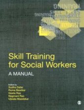 book Skill Training for Social Workers : A Manual