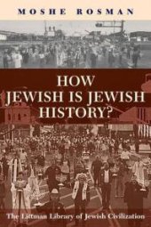 book How Jewish Is Jewish History?