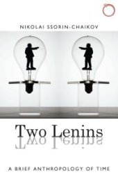 book Two Lenins : A Brief Anthropology of Time