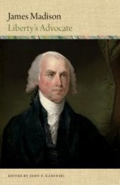 book James Madison : Liberty's Advocate