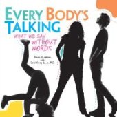 book Every Body's Talking : What We Say Without Words