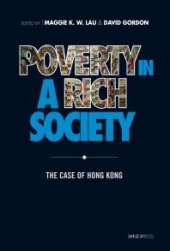 book Poverty in a Rich Society : The Case of Hong Kong