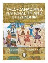 book Italo-Canadians : Nationality and Citizenship