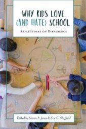 book Why Kids Love (and Hate) School : Reflections on Difference