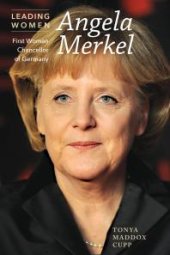 book Angela Merkel : First Woman Chancellor of Germany