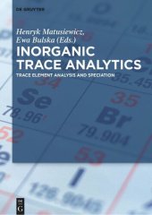 book Inorganic Trace Analytics: Trace Element Analysis and Speciation