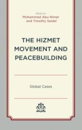 book The Hizmet Movement and Peacebuilding : Global Cases