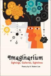 book Imaginarium : Sightings, Galleries, Sightlines