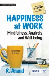 book Happiness at Work : Mindfulness, Analysis and Well-Being