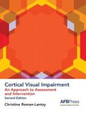 book Cortical Visual Impairment : An Approach to Assessment and Intervention, 2nd Edition