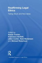 book Reaffirming Legal Ethics : Taking Stock and New Ideas