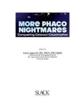 book More Phaco Nightmares : Conquering Cataract Catastrophes