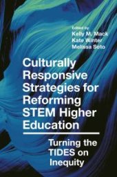 book Culturally Responsive Strategies for Reforming STEM Higher Education : Turning the TIDES on Inequity