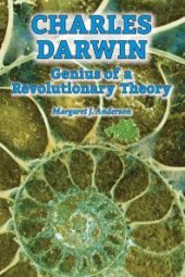 book Charles Darwin : Genius of a Revolutionary Theory