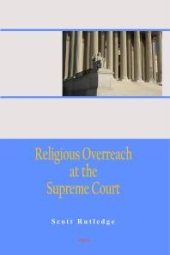 book Religious Overreach at the Supreme Court