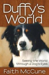 book Duffy's World : Seeing the World Through a Dog's Eyes