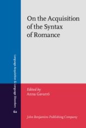 book On the Acquisition of the Syntax of Romance