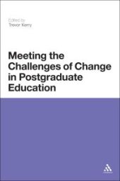 book Meeting the Challenges of Change in Postgraduate Education