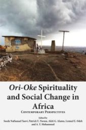 book Ori-Oke Spirituality and Social Change in Africa : Contemporary Perspectives