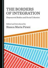 book The Borders of Integration : Empowered Bodies and Social Cohesion