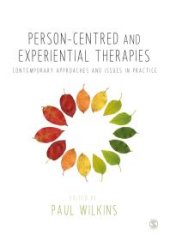 book Person-Centred and Experiential Therapies : Contemporary Approaches and Issues in Practice