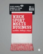 book When Sport Meets Business : Capabilities, Challenges, Critiques