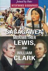 book Sacagawea, Meriwether Lewis, and William Clark