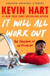 book It Will All Work Out: The Freedom of Letting Go