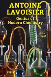 book Antoine Lavoisier : Genius of Modern Chemistry