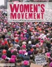 book The Women's Movement and the Rise of Feminism