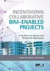 book Incentivizing Collaborative BIM-Enabled Projects