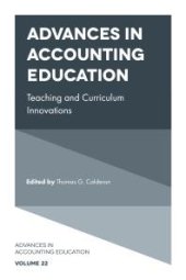 book Advances in Accounting Education : Teaching and Curriculum Innovations