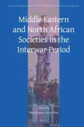 book Middle Eastern and North African Societies in the Interwar Period