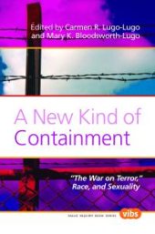 book A New Kind of Containment : The War on Terror, Race, and Sexuality