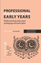 book Professional Dialogues in the Early Years : Rediscovering early years pedagogy and principles