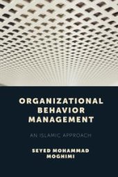 book Organizational Behavior Management : An Islamic Approach