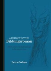 book A History of the Bildungsroman : From Ancient Beginnings to Romanticism