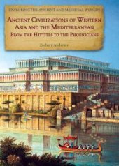 book Ancient Civilizations of Western Asia and the Mediterranean : From the Hittites to the Phoenicians