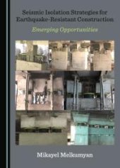 book Seismic Isolation Strategies for Earthquake-Resistant Construction : Emerging Opportunities