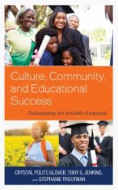 book Culture, Community, and Educational Success : Reimagining the Invisible Knapsack