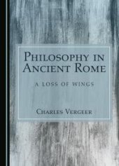 book Philosophy in Ancient Rome : A Loss of Wings