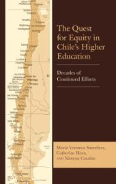 book The Quest for Equity in Chile's Higher Education : Decades of Continued Efforts