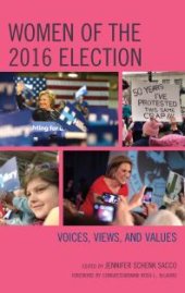 book Women of the 2016 Election : Voices, Views, and Values