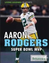 book Aaron Rodgers : Super Bowl MVP