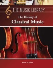 book The History of Classical Music