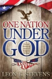 book One Nation under God : A Factual History of America's Religious Heritage