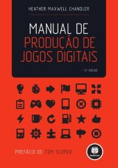 book Manual De Produção De Jogos Digitais (Em Portuguese do Brasil)