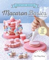 book Creative Baking: Macaron Basics